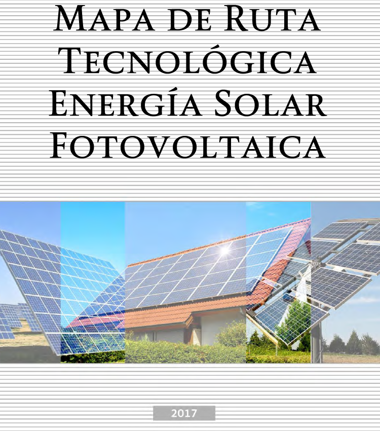 Mapa De Ruta Tecnológica Energía Solar Fotovoltaica, 2017 – Pv Magazine ...